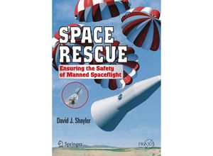 9780387699059 - Springer Praxis Books   Space Rescue - Shayler David Kartoniert (TB)