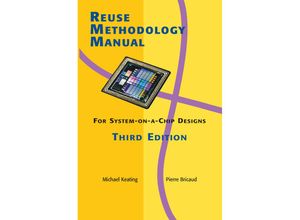 9780387740980 - Reuse Methodology Manual for System-on-a-Chip Designs - Pierre Bricaud Kartoniert (TB)