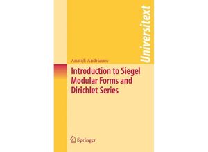 9780387787527 - Universitext   Introduction to Siegel Modular Forms and Dirichlet Series - Anatoli Andrianov Kartoniert (TB)