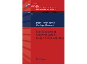 9780387929064 - Fault Diagnosis of Nonlinear Systems Using a Hybrid Approach   Lecture Notes in Control and Information Sciences Bd383 - Ehsan Sobhani-Tehrani Khashayar Khorasani Kartoniert (TB)