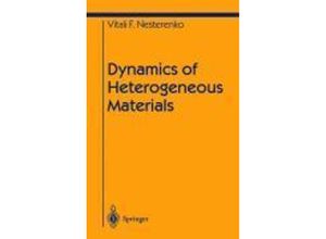 9780387952666 - Dynamics of Heterogeneous Materials - Vitali Nesterenko Gebunden