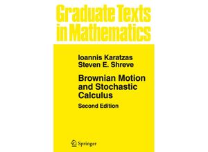 9780387976556 - Brownian Motion and Stochastic Calculus - Ioannis Karatzas Steven Shreve Kartoniert (TB)