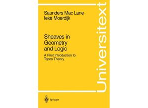 9780387977102 - Universitext   Sheaves in Geometry and Logic - Saunders MacLane Ieke Moerdijk Kartoniert (TB)