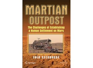 9780387981901 - Springer Praxis Books   Martian Outpost - Erik Seedhouse Kartoniert (TB)