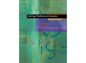 9780387988412 - Solving Problems in Genetics - Richard Kowles Kartoniert (TB)