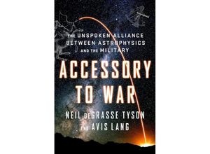 9780393064445 - Accessory to War - Neil deGrasse Tyson Avis Lang Gebunden