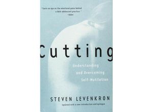 9780393319385 - Cutting Understanding and Overcoming Self-Mutilation - Steven Levenkron Kartoniert (TB)