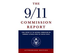 9780393326710 - The 9 11 Commission Report - Final Report of the National Commission on Terrorist Attacks Upon the United States - National Commis Kartoniert (TB)