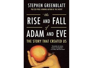 9780393356267 - The Rise and Fall of Adam and Eve - The Story That Created Us - Stephen Greenblatt Kartoniert (TB)