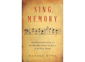 9780393531862 - Sing Memory - Makana Eyre Gebunden