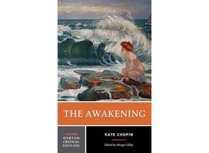 9780393617313 - The Awakening - A Critical Edition - Kate Chopin Kartoniert (TB)