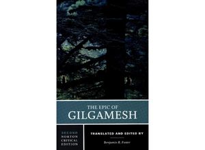 9780393643985 - The Epic of Gilgamesh - A Norton Critical Edition - Benjamin R Foster Kartoniert (TB)