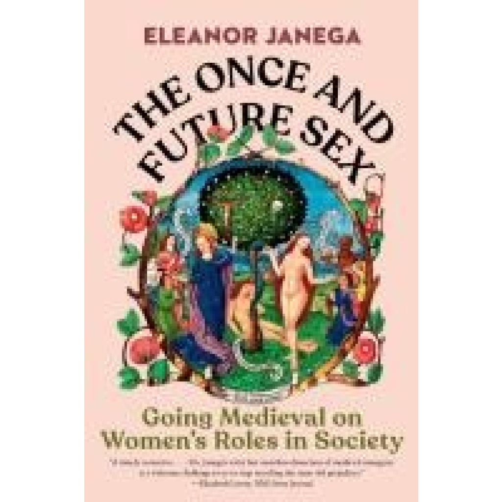 9780393867817 - Janega Eleanor The Once and Future Sex