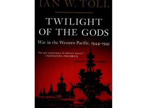 9780393868302 - Toll Ian W - GEBRAUCHT Twilight of the Gods - War in the Western Pacific 1944-1945 (Pacific War Trilogy) - Preis vom 02102023 050404 h