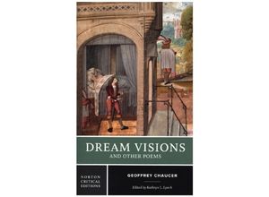 9780393925883 - Dream Visions and Other Poems - A Norton Critical Edition - Geoffrey Chaucer Kathryn L Lynch Kartoniert (TB)