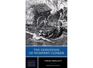 9780393936711 - The Expedition of Humphry Clinker - A Norton Critical Edition - Tobias Smollett Evan Gottlieb Kartoniert (TB)