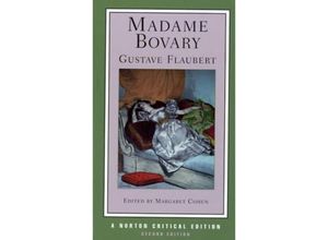 9780393979176 - Madame Bovary - A Critical Edition - Gustave Flaubert Kartoniert (TB)