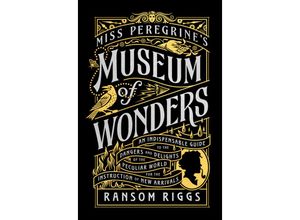 9780399538568 - Miss Peregrines Peculiar Children   Miss Peregrines Museum of Wonders - Ransom Riggs Gebunden