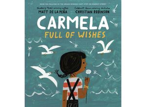 9780399549045 - Carmela Full of Wishes - Matt De la Peña Gebunden