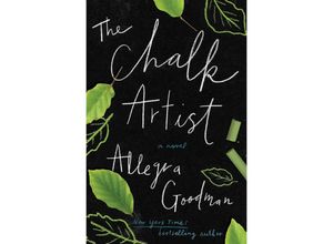 9780399592485 - The Chalk Artist - Allegra Goodman Kartoniert (TB)