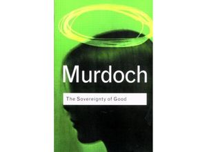 9780415253994 - Sovereignty of Good - Iris Murdoch Kartoniert (TB)