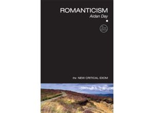 9780415460262 - The New Critical Idiom   Romanticism - Aidan Day Kartoniert (TB)