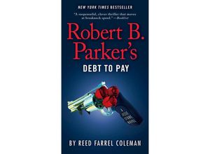 9780425279069 - Robert B Parkers Debt to Pay - Reed Farrel Coleman Kartoniert (TB)