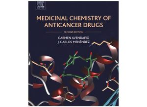 9780444626493 - Medicinal Chemistry of Anticancer Drugs - Carmen Avendaño J Carlos Menéndez Kartoniert (TB)