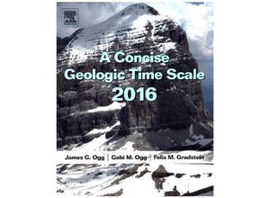 9780444637710 - A Concise Geologic Time Scale - J G Ogg Gabi M Ogg Felix Gradstein Kartoniert (TB)