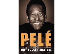 9780451468758 - Pelé - Why Soccer Matters - Pelé Kartoniert (TB)