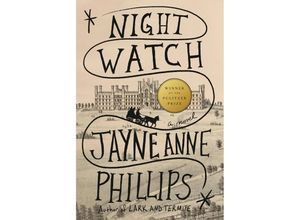 9780451493330 - Night Watch (Pulitzer Prize Winner) - Jayne Anne Phillips Gebunden