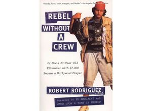 9780452271876 - Rebel Without a Crew - Robert Rodriguez Kartoniert (TB)