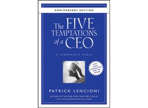 9780470267585 - The Five Temptations of a CEO - Patrick M Lencioni Gebunden