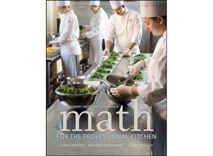 9780470508961 - Math for the Professional Kitchen - The Culinary Institute of America (CIA) Kartoniert (TB)