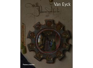 9780500023457 - Van Eyck - Maximiliaan Martens Till-Holger Borchert Jan Dumolyn Johan De Smet Frederica Van Dam Gebunden