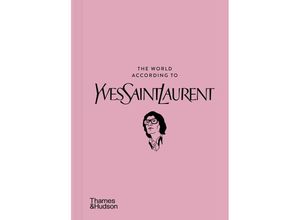 9780500026182 - The World According to Yves Saint Laurent - Jean-Christophe Napias Patrick Mauriès Gebunden