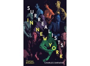 9780500094266 - Surrealists in New York - Charles Darwent Gebunden