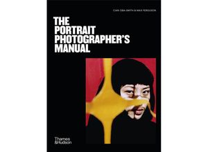 9780500297131 - The Portrait Photographers Manual - Cian Oba-Smith Max Ferguson Kartoniert (TB)