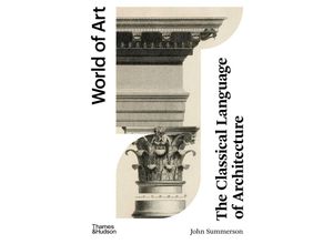 9780500297346 - The Classical Language of Architecture - John Summerson Kartoniert (TB)