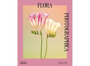 9780500297551 - Flora Photographica - William A Ewing Danaé Panchaud Kartoniert (TB)