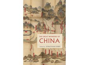 9780500297841 - The Great Wonders of China - Jonathan Fenby Kartoniert (TB)