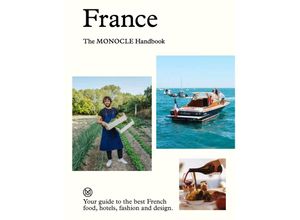 9780500978696 - France The Monocle Handbook - Tyler Brûlé Andrew Tuck Molly Price Amy van den Berg Gebunden