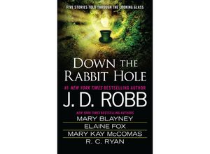 9780515155471 - Down the Rabbit Hole - J D Robb Mary Blayney Elaine Fox Kartoniert (TB)