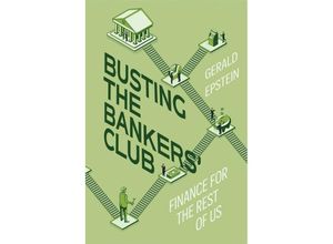 9780520385641 - Busting the Bankers Club - Gerald Epstein Gebunden