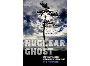 9780520394117 - Nuclear Ghost - Ryo Morimoto Kartoniert (TB)