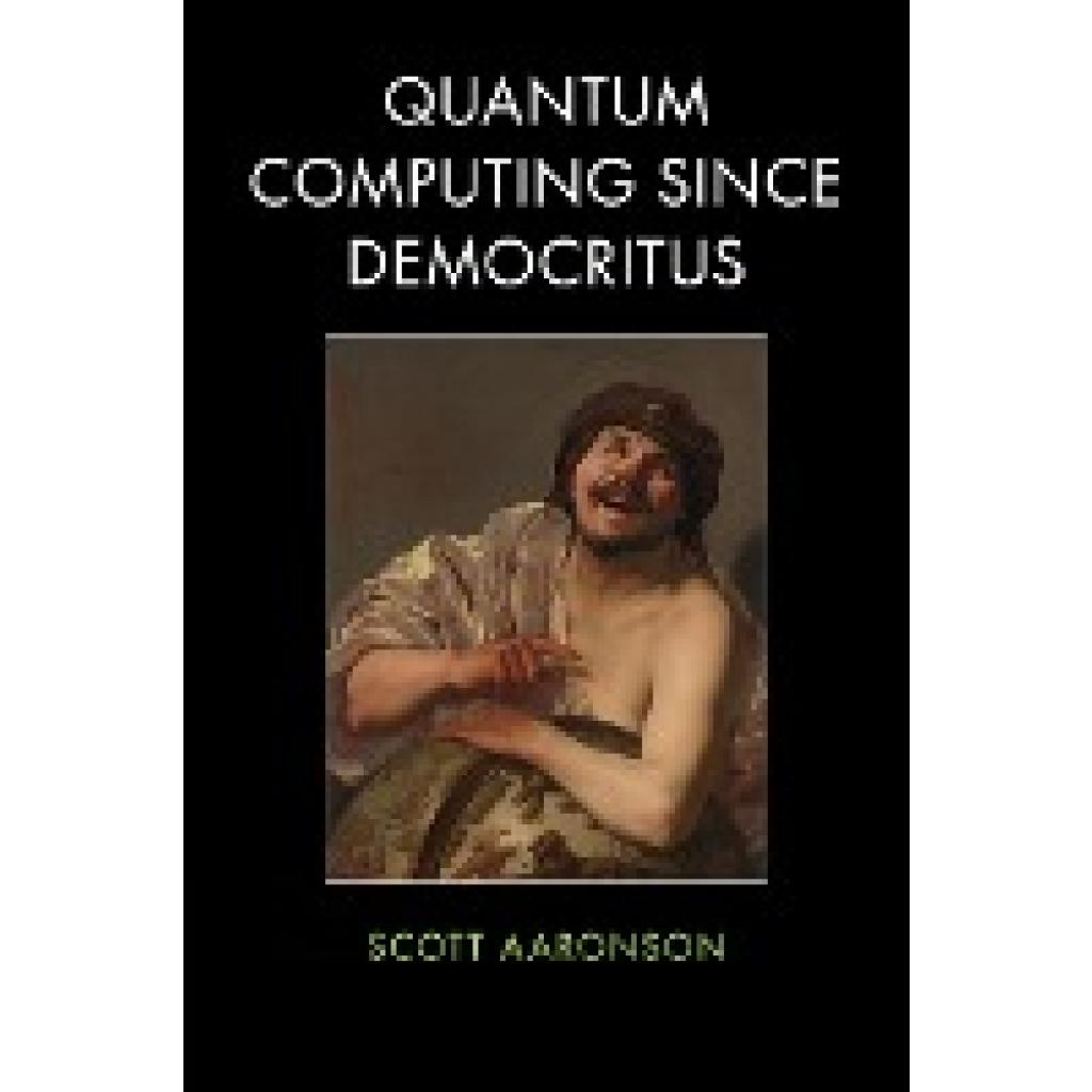 9780521199568 - Aaronson Scott Quantum Computing since Democritus