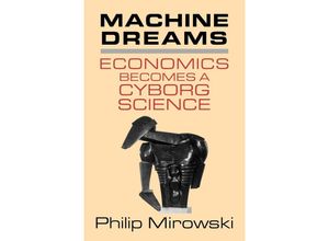 9780521775267 - Machine Dreams - Philip Mirowski Kartoniert (TB)