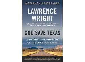 9780525435907 - God Save Texas - Lawrence Wright Kartoniert (TB)