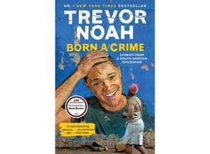 9780525509028 - Trevor Noah - GEBRAUCHT Born a Crime Stories from a South African Childhood - Preis vom 02082023 050232 h