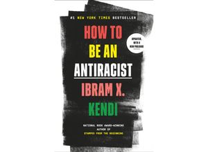 9780525509301 - How To Be An Antiracist   How to Be an Antiracist - Ibram X Kendi Kartoniert (TB)